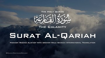 Surat Al-Qari'ah (The Calamity) 101 | Mishary Rashid Alafasy | مشاري بن راشد العفاسي | سورة القارعة