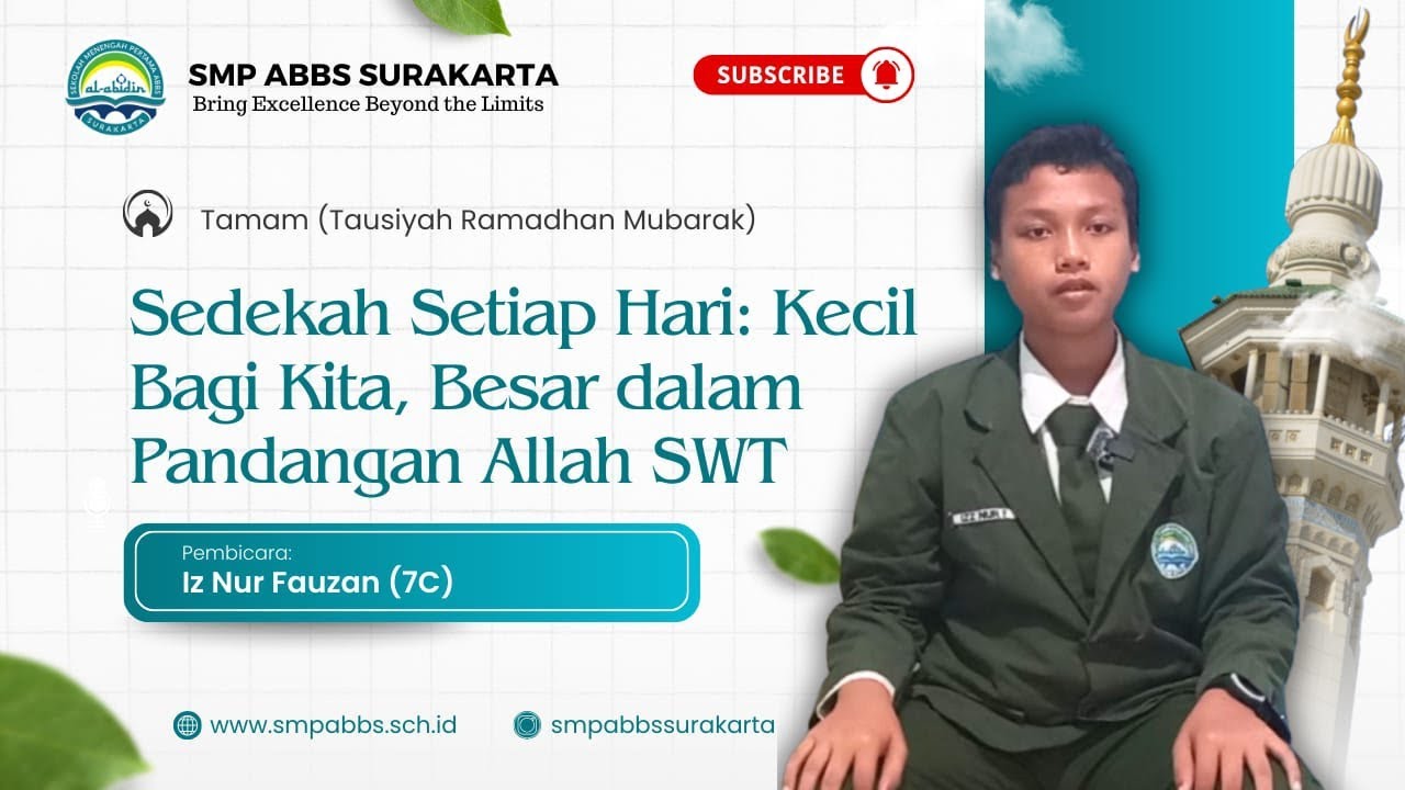 SEDEKAH SETIAP HARI : KECIL BAGI KITA, BESAR DALAM PANDANGAN ALLAH SWT || IZ NUR FAUZAN