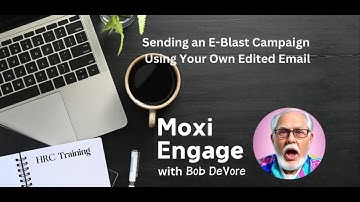 Sending an E-Blast Campaign Using Your Own Edited Email