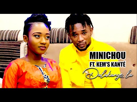 MINICHOU Ft. KEM'S KANTÉ - DALAKANYE LA (2021)