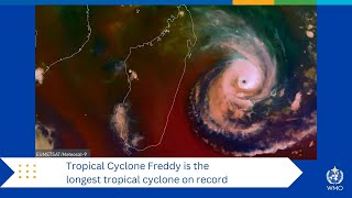 Tropical Cyclone Freddy is the longest tropical cyclone on record at 36 days: WMO