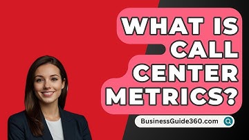 What Is Call Center Metrics? - BusinessGuide360.com