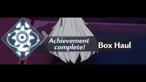 Tower of Fantasy - Box Haul Achievement