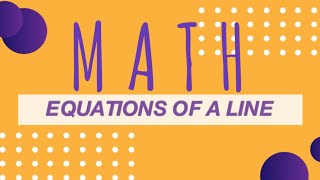 Equations of a Line | Math Crash Course