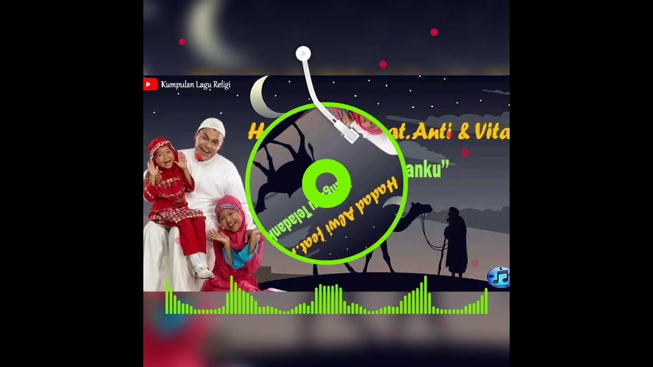 Engkau Teladan ku ~ Hadad Alwi Feat.Anti Dan Vita Engkau Teladan ku ~ Hadad Alwi Feat.Anti Dan Vita