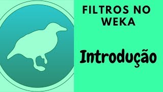 Filtros do WEKA - Introdução