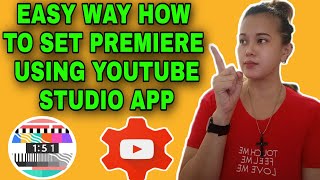 EASY WAY HOW TO SET PREMIERE USING YOUTUBE STUDIO APP/TAGALOG/KATHERIN'Z VLOG