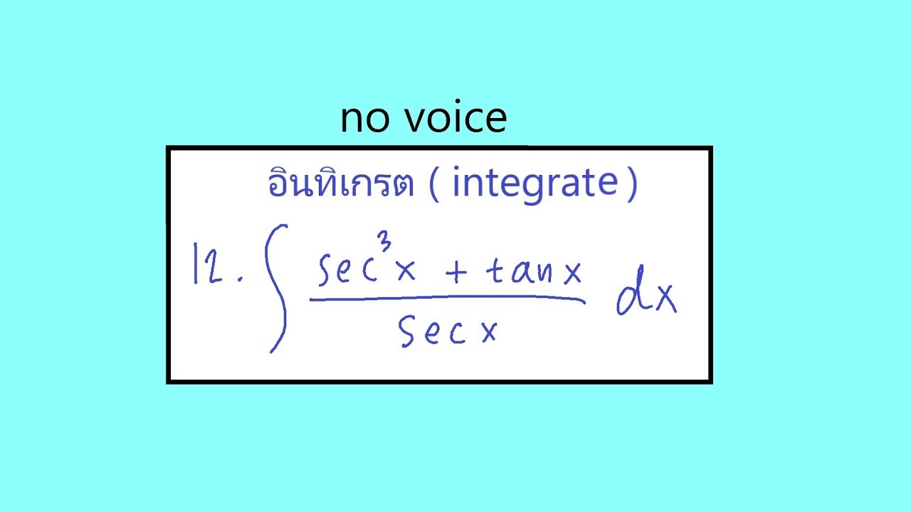 integrate 12 ((secx)^2))+ tanx)/(secx))dx YouTube