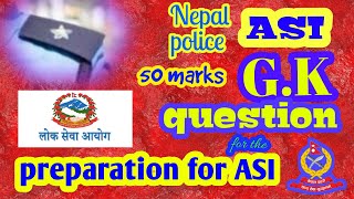 #ASI लिखित_परीक्षाको लागि#G_K_model_question set-८ नेपाल_प्रहरी#nepalpolice@namastekapilvastu5