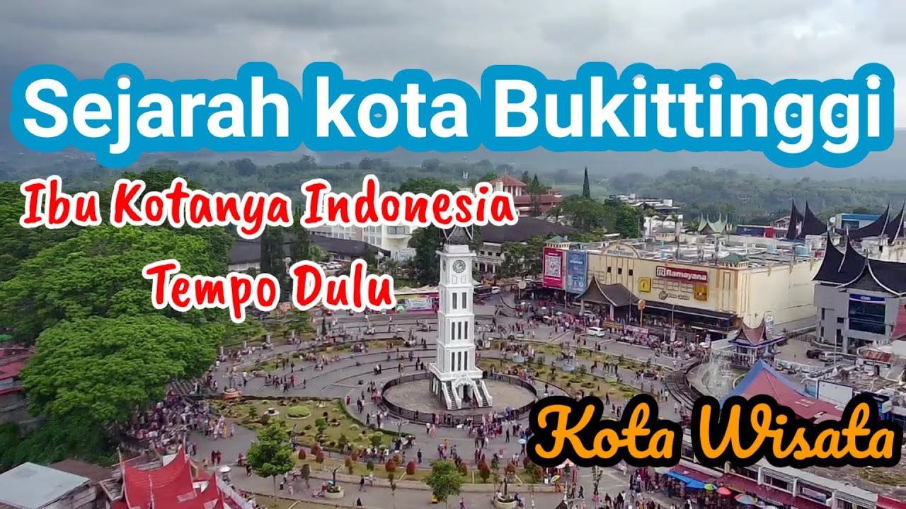 Sejarah Kota Bukittinggi
