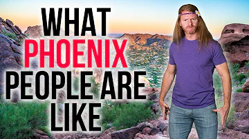 What Phoenix People Are Like What Phoenix People Are Like