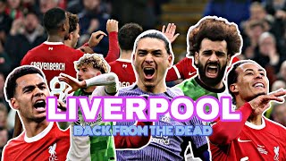 LIVERPOOL • Back from the Dead Moments 202324