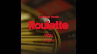 Roulette - Nathan Reise (Official Audio)