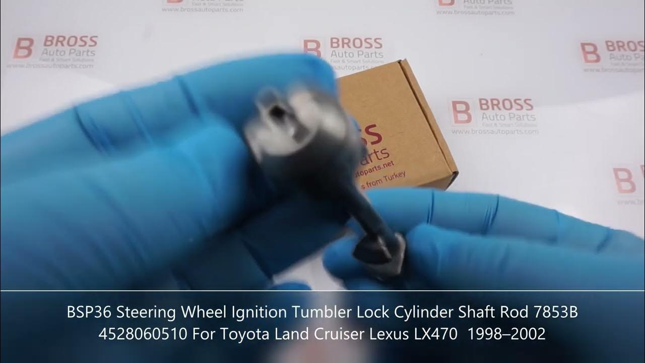 BSP36 Ignition Lock Cylinder Barrel Rod 7853B 4528060510 For Toyota Land Cruiser 199802 Lexus