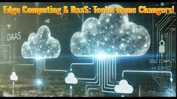 Edge Computing & DaaS Explained: How They