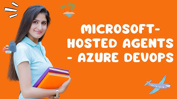 Microsoft-hosted agents - Azure Devops