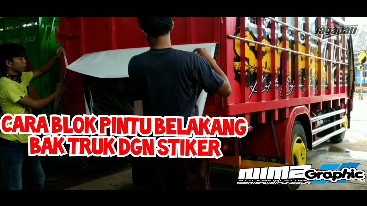 CARA PASANG STIKER  TRUK  MODIF BLOK PINTU  BELAKANG BAK 