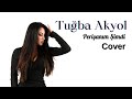 Perianm imdi   sezen aksu cover tuba akyol