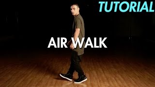 How to Air Walk (Hip Hop Dance Moves Tutorial) | Mihran Kirakosian