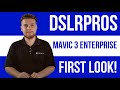 Dslrpros  mavic 3 enterprise  first look