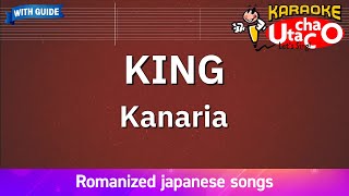 KING - Kanaria (Romaji Karaoke with guide)