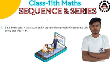 Let S be the sum, P the product and R the sum of reciprocals of n terms in a G.P.|| Worldeez Academy