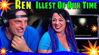 Ren - Illest Of Our Time | THE WOLF HUNTERZ REACTIONS