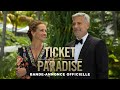 Ticket to paradise  bande annonce vf au cinma le 5 octobre