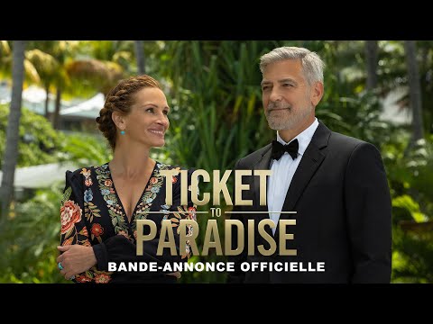 Ticket To Paradise - Bande annonce VF [Au cinéma le 5 octobre]