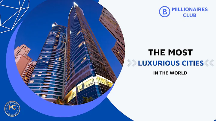 The Most LUXURIOUS Cities in the World