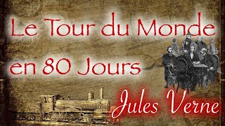 Le Tour du Monde en 80 Jours, Jules Verne 