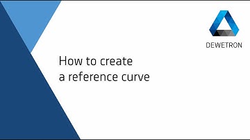 How to create a reference curve // DEWETRON Academy