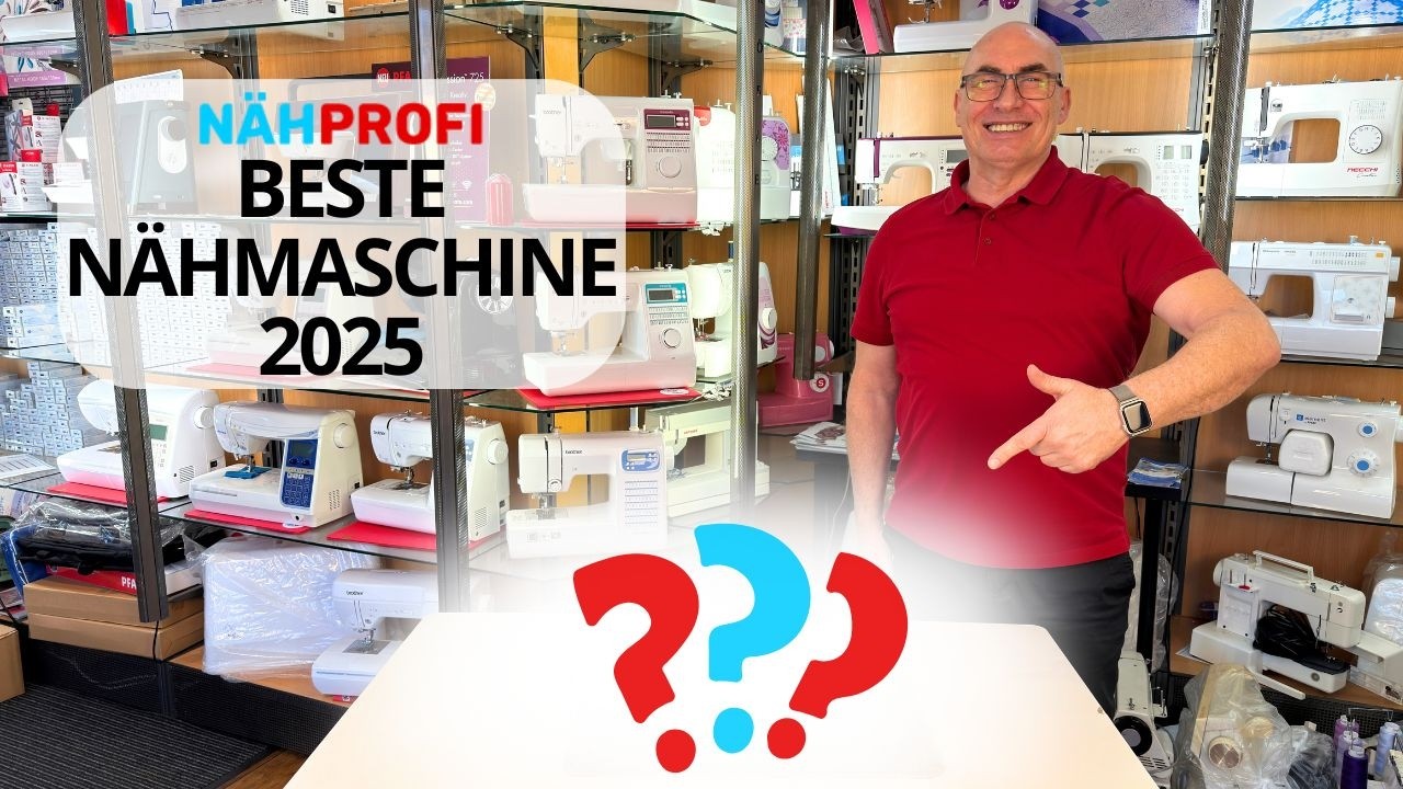 Die 5 besten Nähmaschinen 2025 – Meine ehrliche Empfehlung nach 45 Jahren Erfahrung
