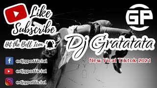 Dj Gratatata [ Dj Gp Official ] New Tiktok Viral 2021.mp3