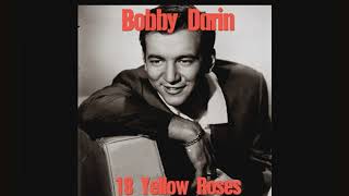 Watch Bobby Darin Eighteen Yellow Roses video