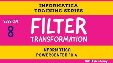 Session #8 - Filter Transformation in Informatica PowerCenter | Informatica Training series