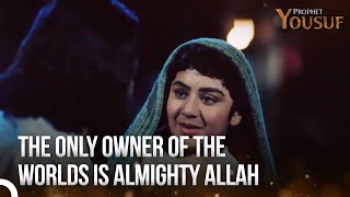 Prophet Yusuf Told About Almighty Allah | Prophet Yousuf