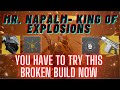 Mr. Napalm Build- King of Explosions