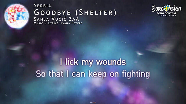 Sanja Vučić ZAA - Goodbye (Shelter) (Serbia)