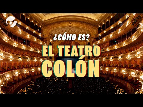 Cómo Es | El Teatro Colón Por Dentro Y Todos Sus Secretos