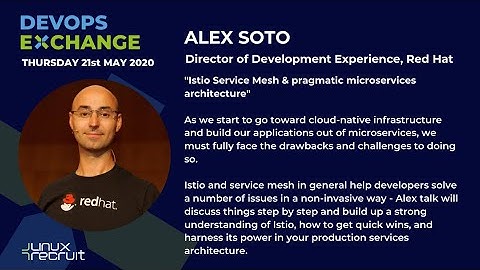 DevOps Exchange, Red Hat "Istio Service Mesh & pragmatic microservices architecture"