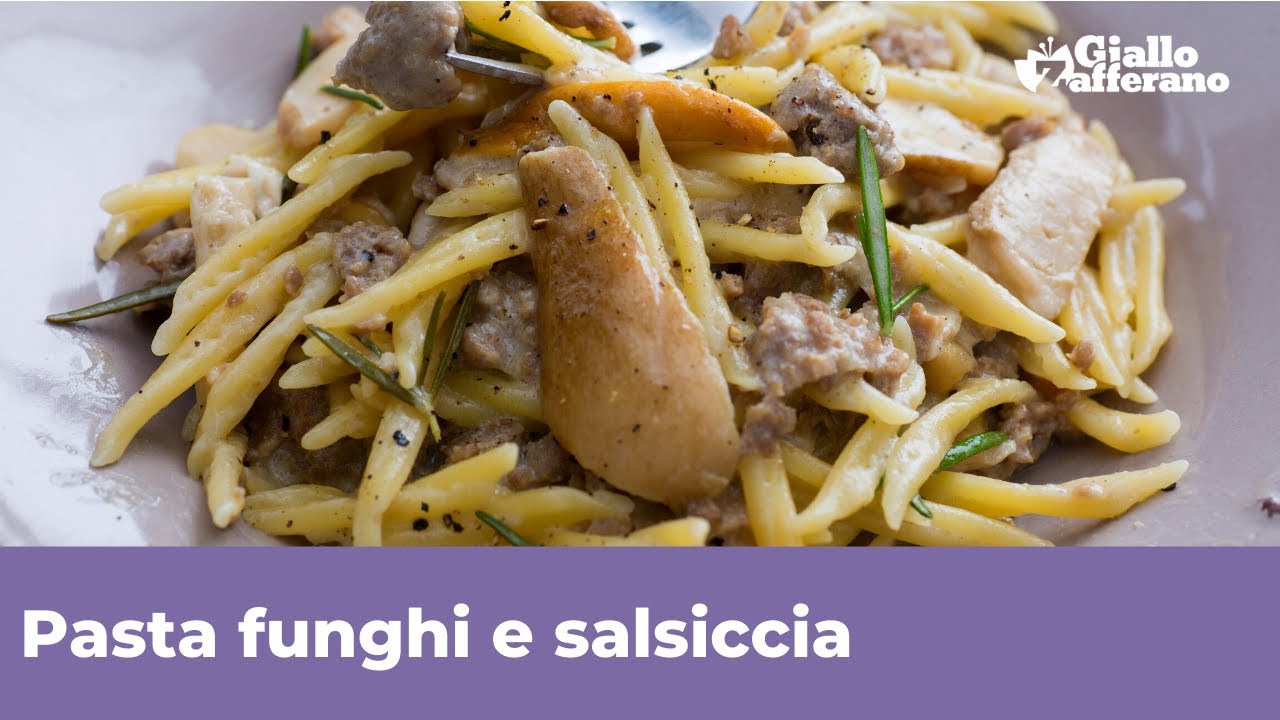 Pasta Funghi E Salsiccia Facile Veloce E Cremosa Youtube