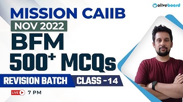 Mission CAIIB Dec 2022 | CAIIB BFM 500+ MCQs | Revision Batch | Class - 14 | By Rajeev Sir