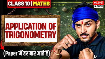 Application of Trigonometry | CBSE Class 10 Maths 2025-26 | Paper में हर बार आते हैं! 🎯| Pranav Sir