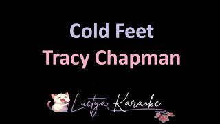 Cold Feet - Tracy Chapman (Karaoke)