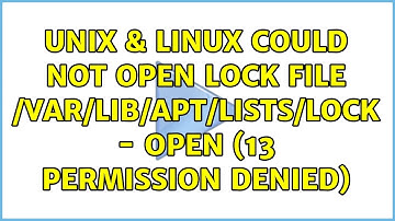 Unix & Linux: Could not open lock file /var/lib/apt/lists/lock - open (13: Permission denied)