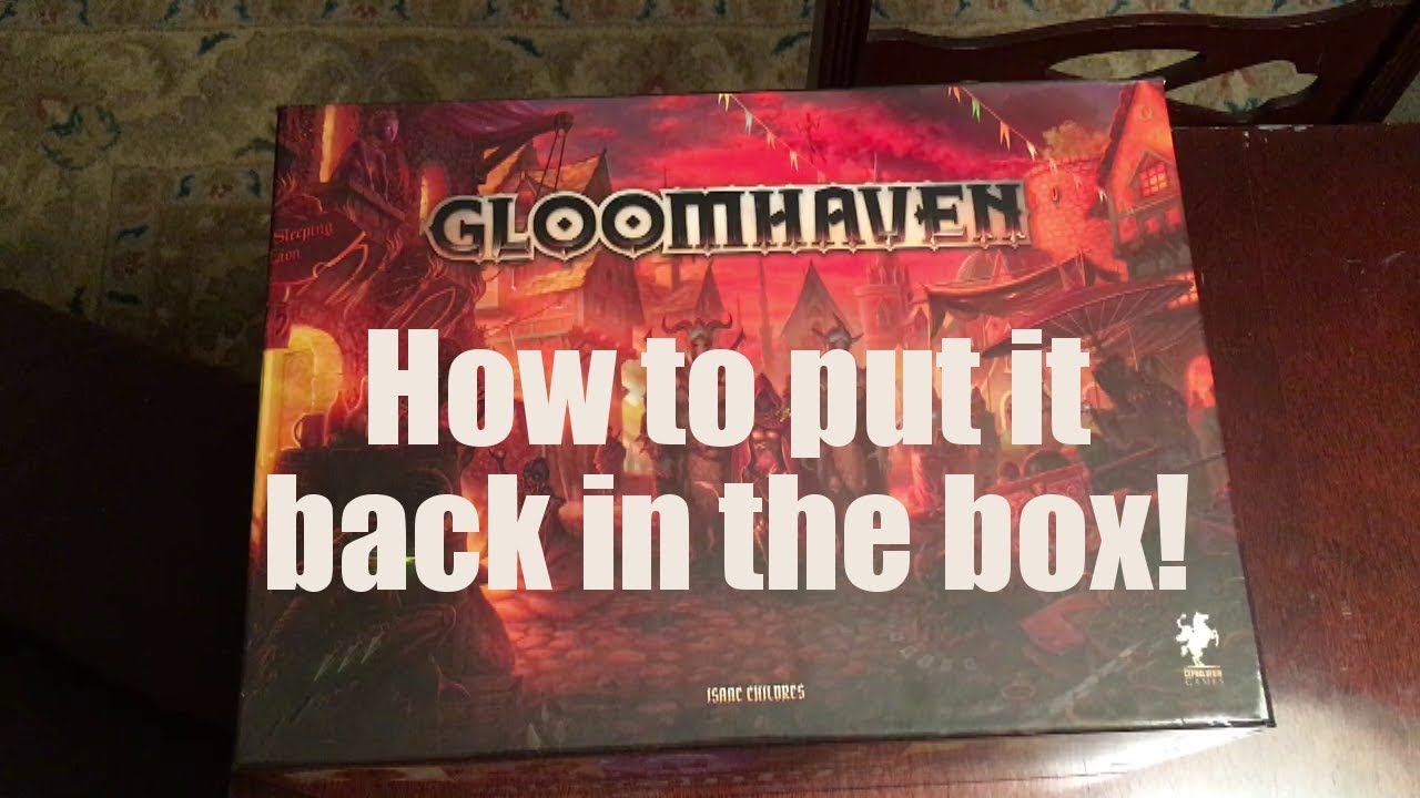 Gloomhaven How to put it in the box! YouTube