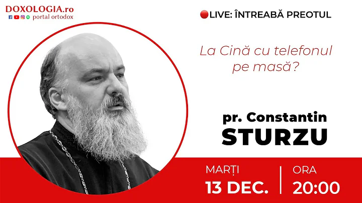 LIVE: ntreab Preotul - Pr. Constantin Sturzu - La Cin cu telefonul pe mas?