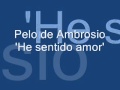 Pelo de Ambrosio -'He sentido amor'