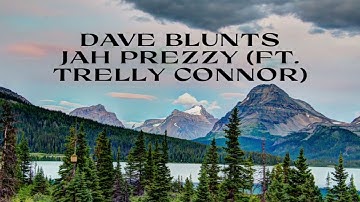 Dave Blunts - Jah Prezzy ft. Trelly Connor Unreleased Official Leak #unreleased #leak #leaked #rare